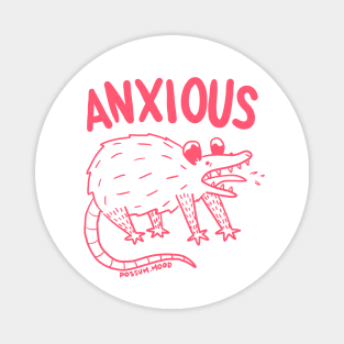 ANXIOUS Magnet